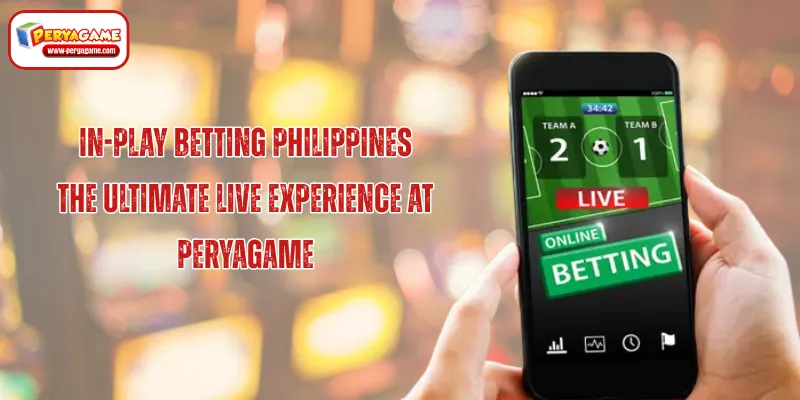 In-Play Betting Philippines