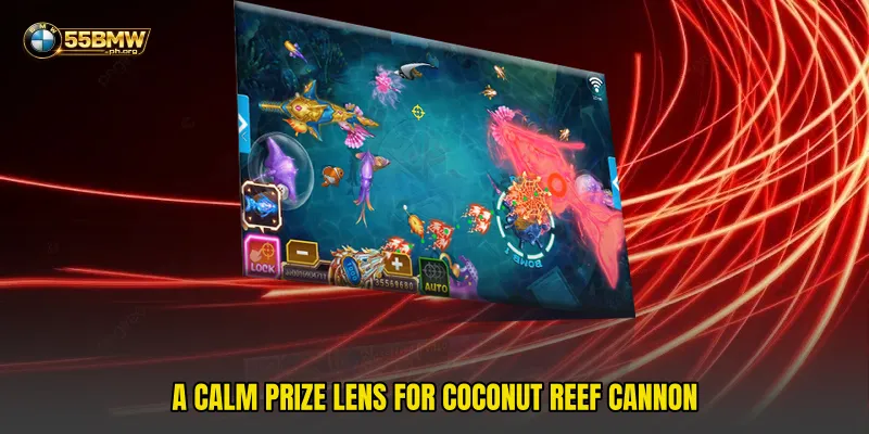 A calm prize lens for Coconut Reef Cannon