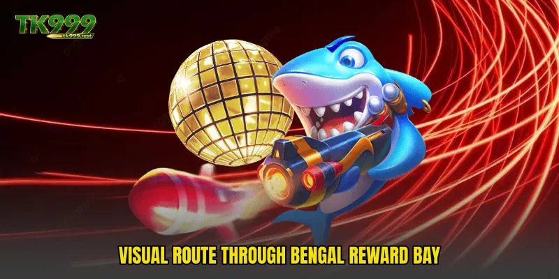 Visual route through Bengal Reward Bay